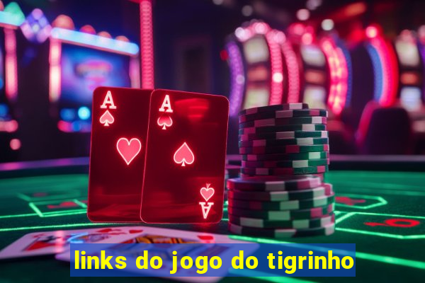 links do jogo do tigrinho